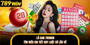Lô Gan 789WIN - Tìm Hiểu Chi Tiết Quy Luật Số Lâu Về