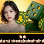 Tài Xỉu - Khám Phá Trò Chơi Xúc Xắc Đầy Hấp Dẫn